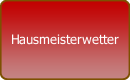 Hausmeisterwetter